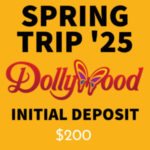 Dollywood Trip 2025 - Initial Deposit